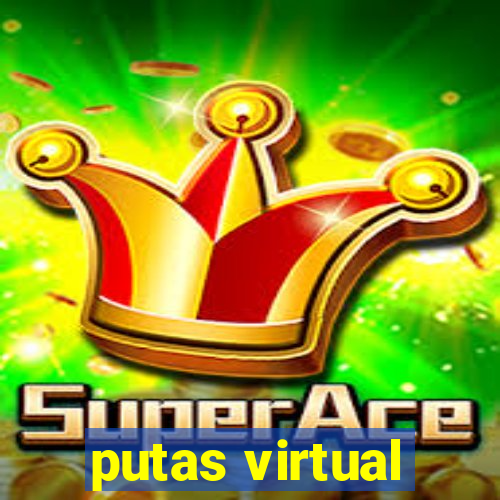 putas virtual